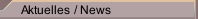 Aktuelles / News